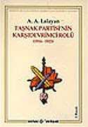 Taşnak Partisi'nin Karşıdevrimci Rolü (1914-1923) Ermeni Belgeleriyle Ermeni Soykırımı Yalanı 2 - Kaynak Yayınları