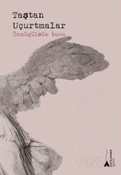 Taştan Uçurtmalar - Kayalıpark Yayınları