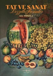 Tat ve Sanat (Ciltli) - İş Bankası Yayınları
