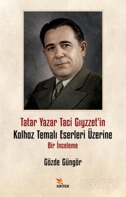 Tatar Yazar Taci Gıyzzet'in Kolhoz Temalı Eserleri Üzerine Bir İnceleme - 1