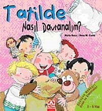 Tatilde Nasıl Davranalım? - Altın Kitaplar