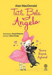 Tatlı Bela Angela Yavru Köpek Aşkına - Sia Kitap