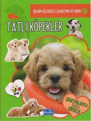 Tatlı Köpekler / Benim Eğlenceli Çıkartma Kitabım - Parıltı Yayıncılık