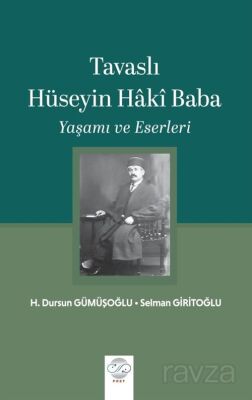 Tavaslı Hüseyin Hakî Baba Yaşamı be Eserleri - 1