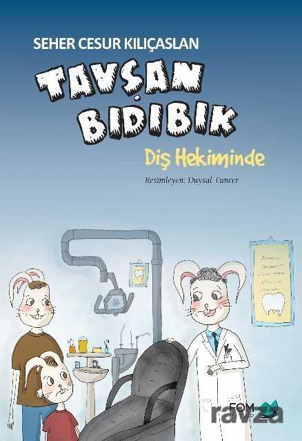 Tavşan Bıdıbık Diş Hekiminde - Fom Kitap