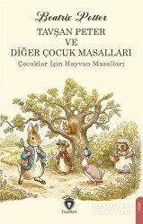 Tavşan Peter ve Diğer Çocuk Masalları - Dorlion Yayınevi