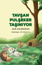 Tavşan Pulşeker Taşınıyor - Akıl Fikir Yayınları