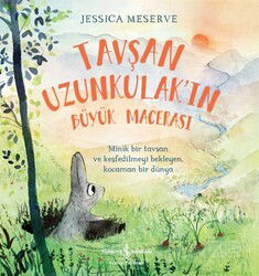 Tavşan Uzunkulak'ın Büyük Macerası - İş Bankası Yayınları