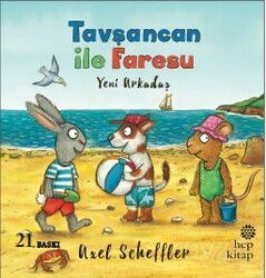 Tavşancan ile Faresu / Yeni Arkadaş - Hep Kitap