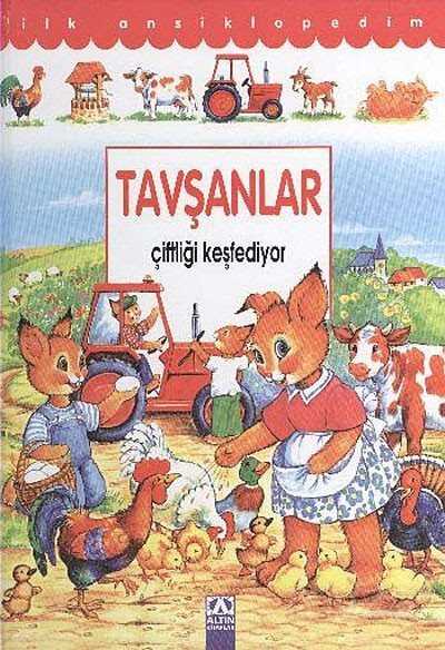 Tavşanlar Çiftliği Keşfediyor (Ciltli) / İlk Ansiklopedim - 1