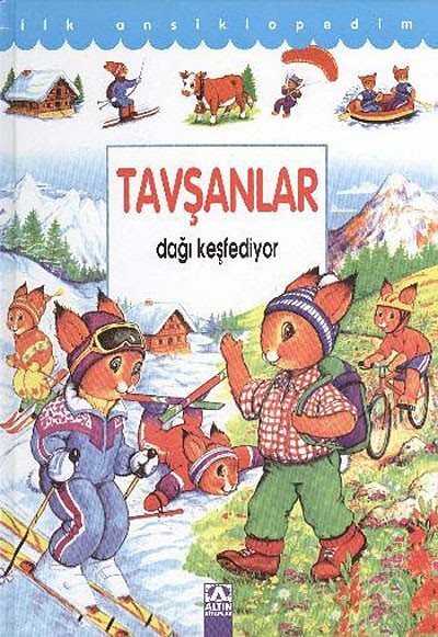 Tavşanlar Dağı Keşfediyor (Ciltli) / İlk Ansiklopedim - 1