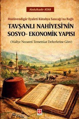 Tavşanlı Nahiyesi'nin Sosyo-Ekonomik Yapısı - 1
