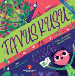 Tavuş Kuşu ve Çizgi - Sabri Ülker Vakfı Yayınları