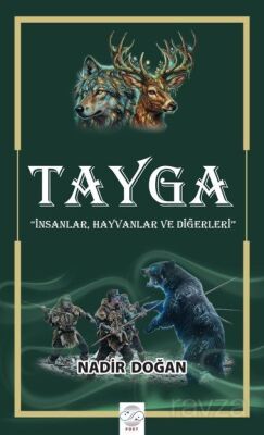 Tayga (İnsanlar, Hayvanlar ve Diğerleri) - 1
