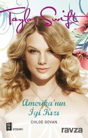 Taylor Swift Amerika'nın İyi Kızı - Mona Kitap