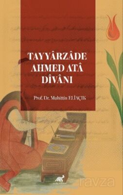 Tayyarzade Ahmed Ata Dîvanı - 1