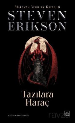 Tazılara Haraç / Malazan Yitikler Kitabı 8 (Ciltli) - 1