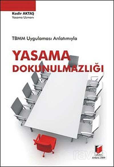 TBMM Uygulaması Anlatımıyla Yasama Dokunulmazlığı - 1