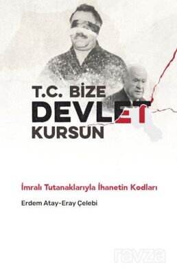 T.C. Bize Devlet Kursun - 1