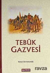 Tebük Gazvesi - Erkam Yayınları