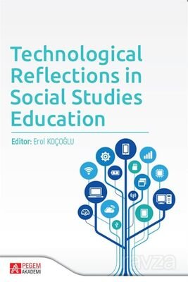 Technological Reflections in Social Studies Education - 1