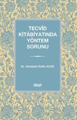 Tecvîd Kitabiyatında Yöntem Sorunu - 1