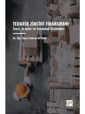 Tedarik Zinciri Finansmanı Teori, Araçlar ve Teknoloji Çözümleri - 1