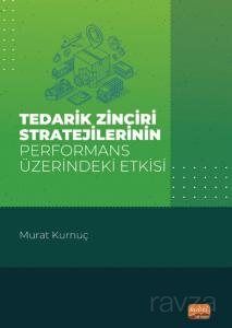 Tedarik Zinciri Stratejilerinin Performans Üzerindeki Etkisi - 1