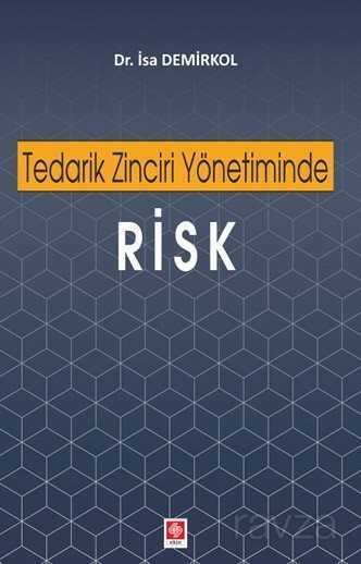 Tedarik Zinciri Yönetiminde Risk - 1