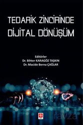 Tedarik Zincirinde Dijital Dönüşüm - Ekin Kitabevi Yayınları (Bursa)