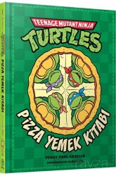 Teenage Mutant Ninja Turtles Pizza Yemek Kitabı (Ciltli) - Teras Kitap
