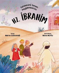 Tefekkürü Seven Peygamberim Hz. İbrahim - Düş Değirmeni Kitaplığı