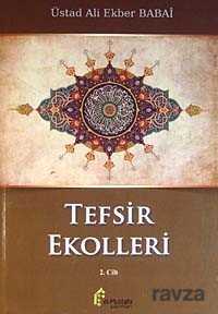 Tefsir Ekolleri 2. Cilt - El-Mustafa Yayınları