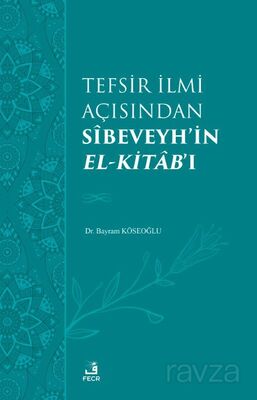 Tefsir İlmi Açısından Sîbeveyh'in el-Kitab'ı - 1