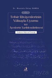 Tefsir Riva^yetlerinin Va^kıayla Uyumu ve A^yetlerin Tarihlendirilmesi - Fecr Yayınevi