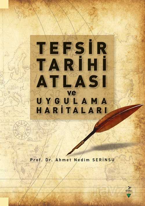 Tefsir Tarihi Atlası ve Uygulama Haritaları - Grafiker Yayınları