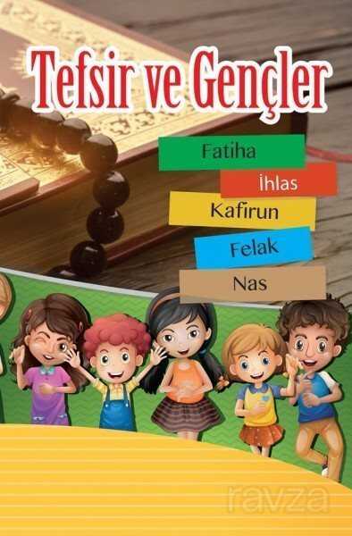 Tefsir ve Genç 1. Cilt - İmam Rıza Dergahı Yayınları