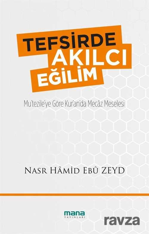 Tefsirde Akılcı Eğilim - Mana Yayınları
