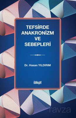 Tefsirde Anakronizm ve Sebepleri - 1