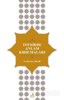 Tefsirde Anlam Kırılmaları - 1