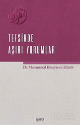 Tefsirde Aşırı Yorumlar - İşaret Yayınları
