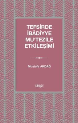 Tefsirde İbadiyye - Mu'tezile Etkileşimi - 1