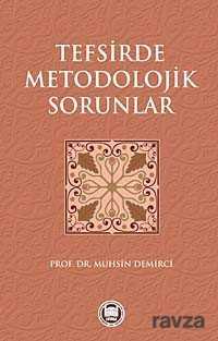 Tefsirde Metodolojik Sorunlar - M.Ü. İlahiyat Fak. Vakfı Yayınları