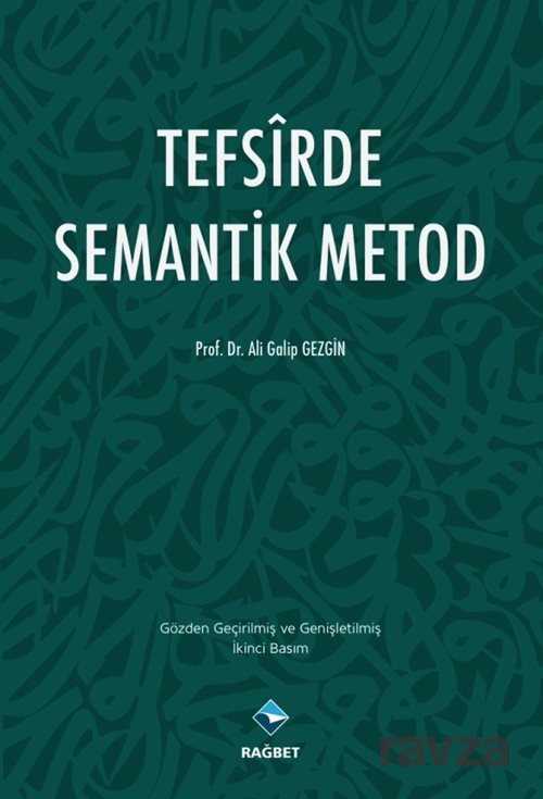 Tefsirde Semantik Metod - Rağbet Yayınları