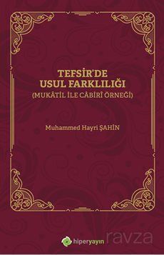 Tefsirde Usul Farklılığı (Mukatil İle Cabirî Örneği) - 1