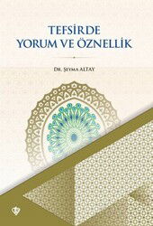 Tefsirde Yorum ve Öznellik - Diyanet Vakfı Yayınları
