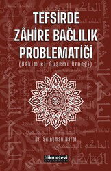 Tefsirde Zahire Bağlılık Problematiği (Hakim El-Çüşemi Örneği) - Hikmetevi Yayınları