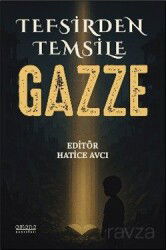 Tefsirden Temsile Gazze - Astana Yayınları