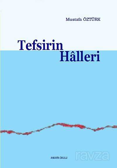 Tefsirin Halleri - Ankara Okulu Yayınları
