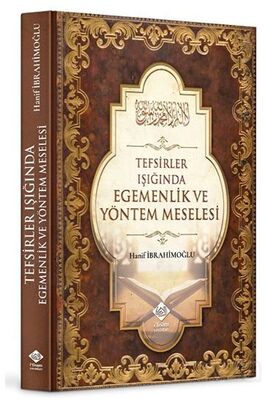 Tefsirler Işığında Egemenlik ve Yöntem Meselesi - 1